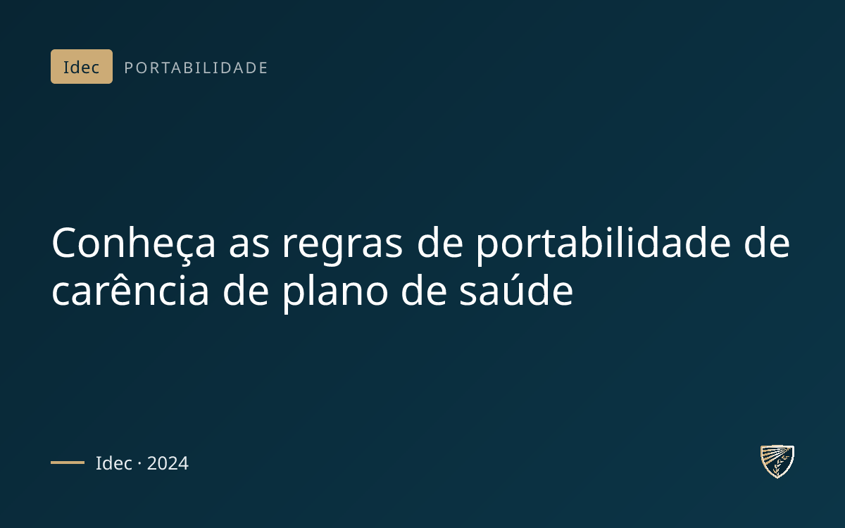 Conheça as regras de portabilidade de carência de plano de saúde