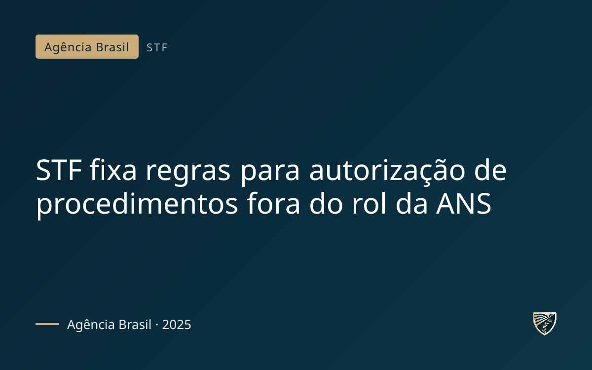 STF fixa regras para autorização de procedimentos fora do rol da ANS