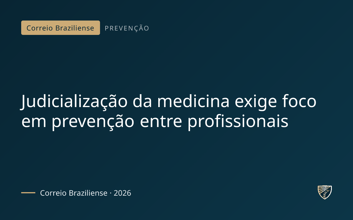 Judicialização da medicina exige foco em prevenção entre profissionais