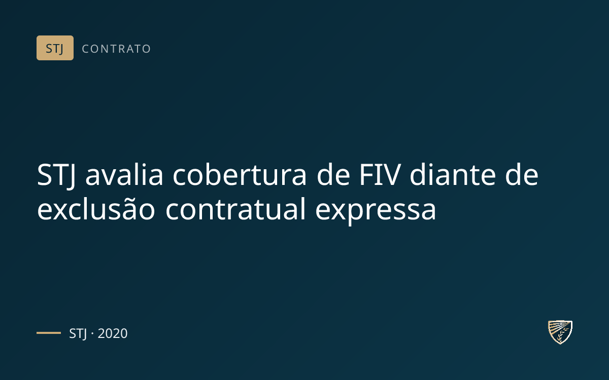 STJ avalia cobertura de FIV diante de exclusão contratual expressa
