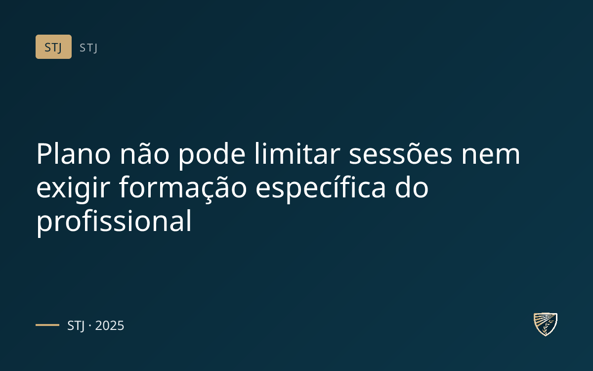 Plano não pode limitar sessões nem exigir formação específica do profissional